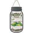 Cucumbers Farmers Market Novelty Metal Mason Jar Sign