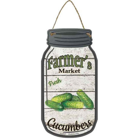 Cucumbers Farmers Market Novelty Metal Mason Jar Sign