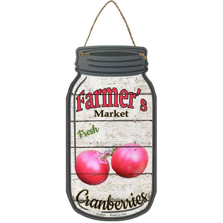 Cranberries Farmers Market Novelty Metal Mason Jar Sign