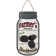 Blackberries Farmers Market Novelty Metal Mason Jar Sign