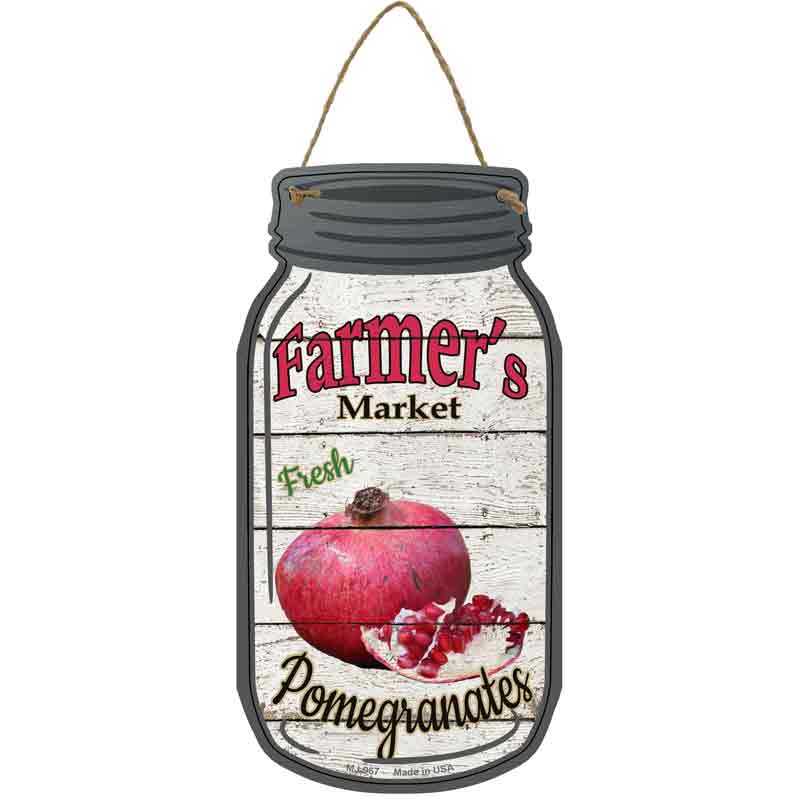 Pomegranates Farmers Market Novelty Metal Mason Jar Sign