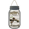 Nutmeg Farmers Market Novelty Metal Mason Jar Sign