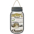 Cheeses Farmers Market Novelty Metal Mason Jar Sign