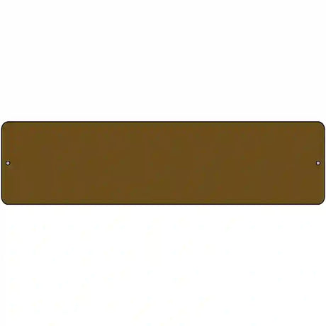 Brown Solid Blank Novelty Metal Street Sign 12" x 3" (MK)