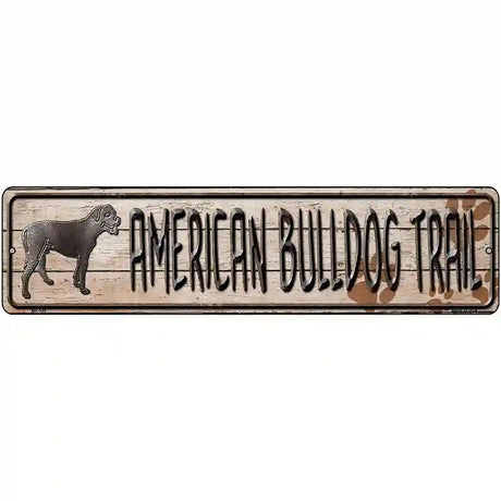 American Bulldog Trail Novelty Metal Street Sign 12" x 3" (MK)