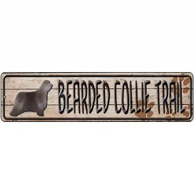 Bearded Collie Trail Novelty Metal Street Sign 12" x 3" (MK)