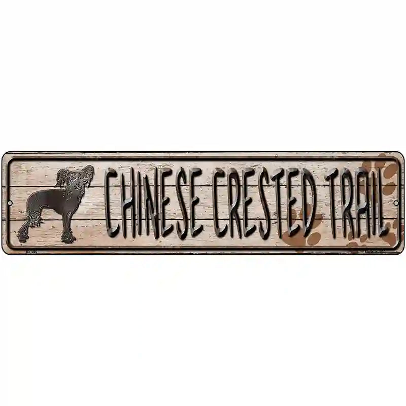 Chinese Crested Trail Novelty Metal Street Sign 12" x 3" (MK)