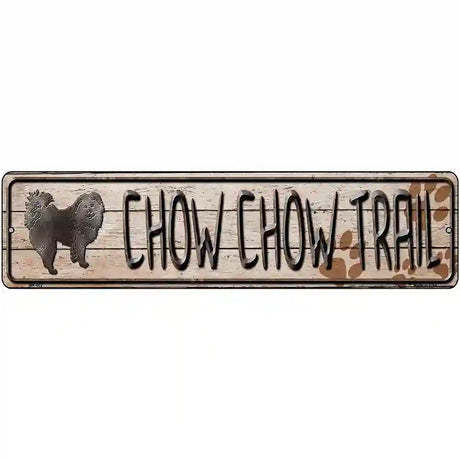 Chow Chow Trail Novelty Metal Street Sign 12" x 3" (MK)