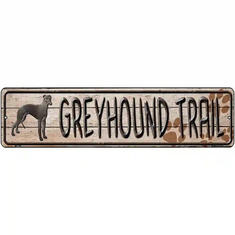 Greyhound Trail Novelty Metal Street Sign 12" x 3" (MK)