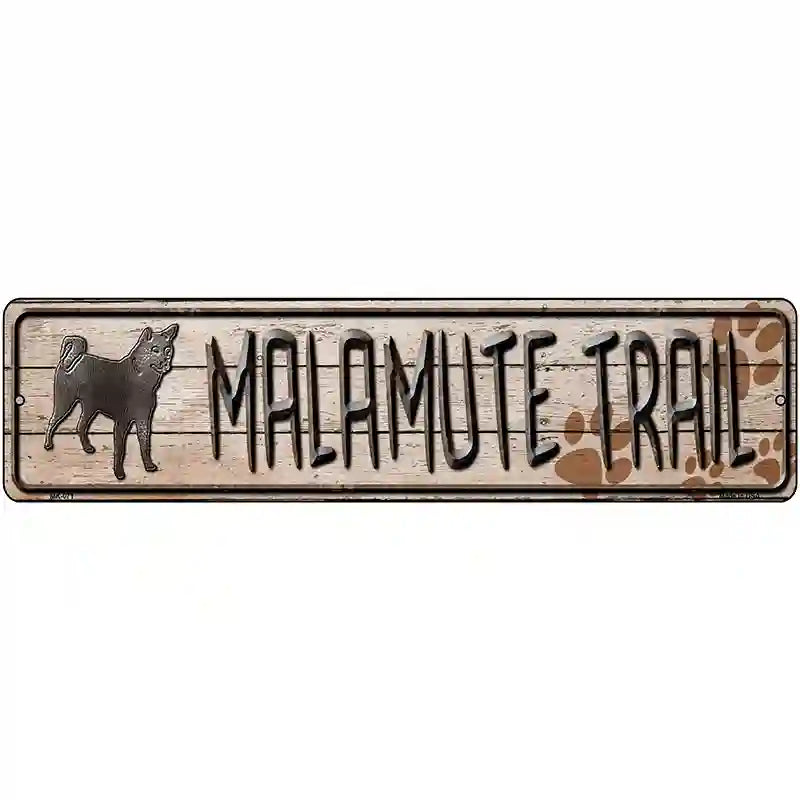 Malamute Trail Novelty Metal Street Sign 12" x 3" (MK)