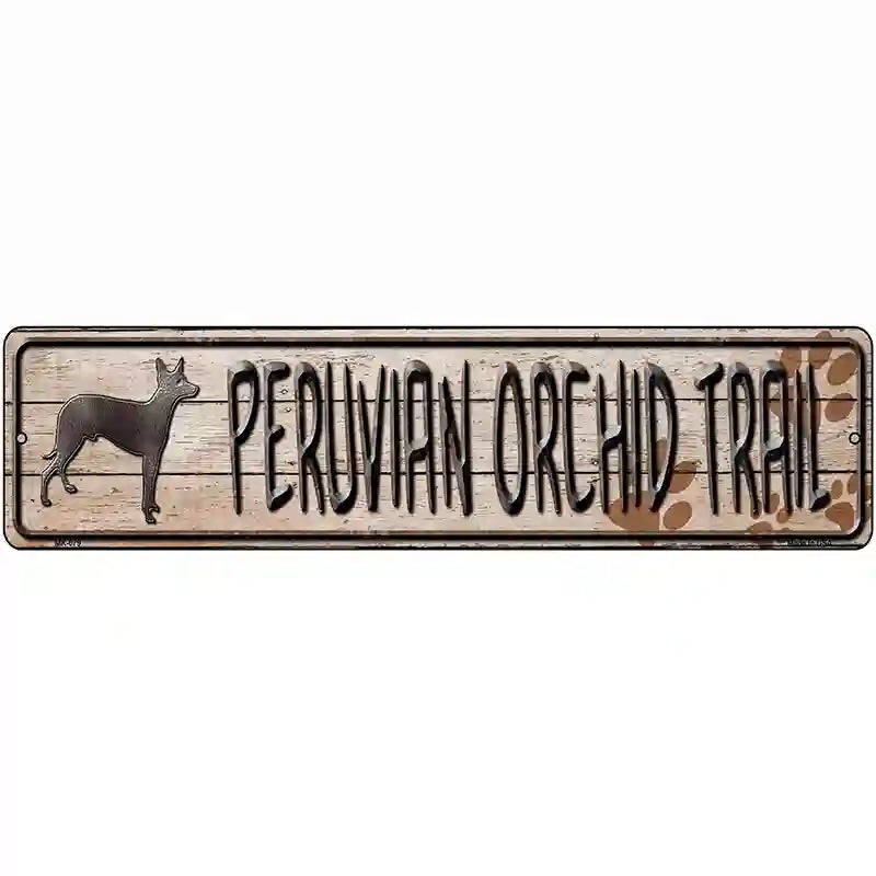 Peruvian Orchid Trail Novelty Metal Street Sign 12" x 3" (MK)