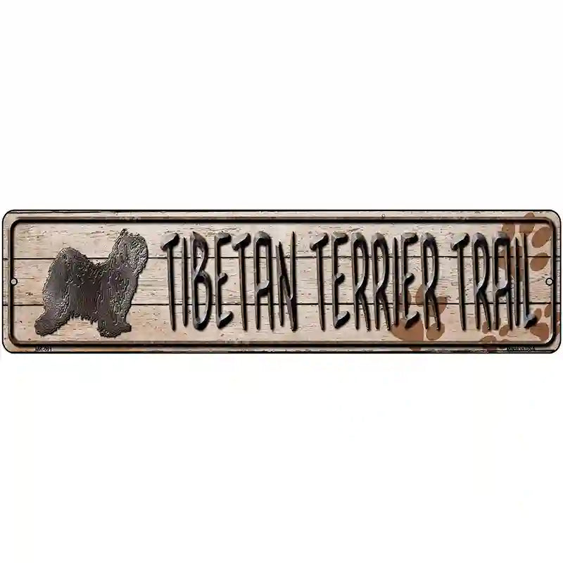 Tibetan Terrier Trail Novelty Metal Street Sign 12" x 3" (MK)