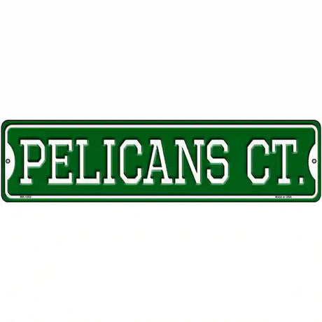 Pelicans Ct Novelty Metal Street Sign 12" x 3" (MK)