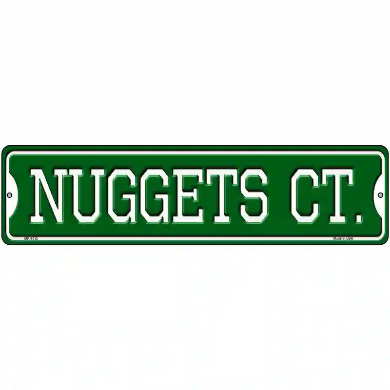 Nuggets Ct Novelty Metal Street Sign 12" x 3" (MK)