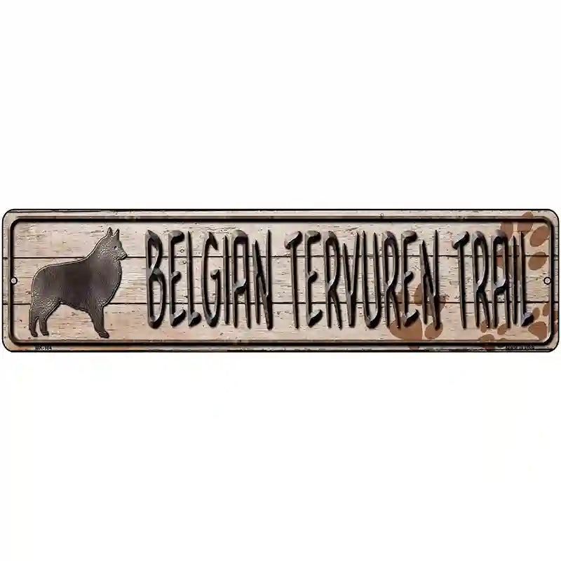 Belgian Tervuren Trail Novelty Metal Street Sign 12" x 3" (MK)