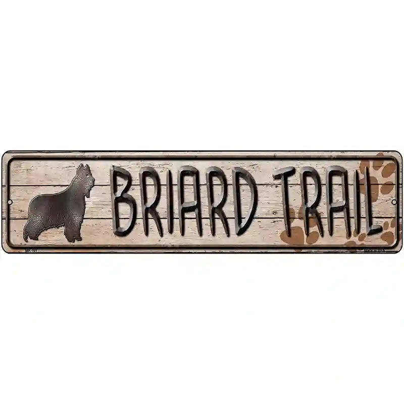 Briard Trail Novelty Metal Street Sign 12" x 3" (MK)