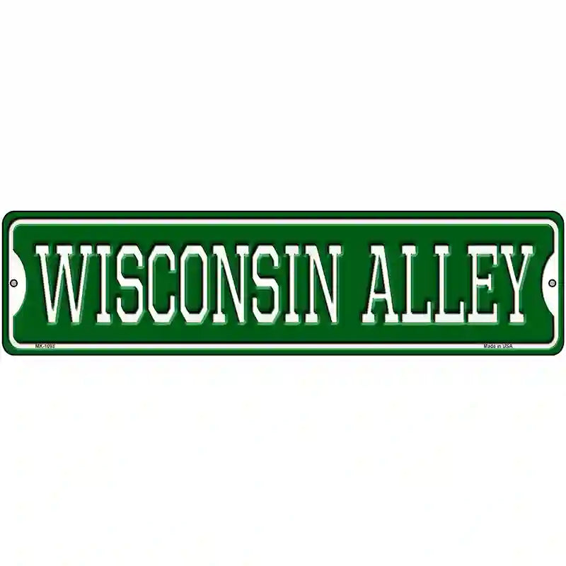 Wisconsin Alley Novelty Metal Street Sign 12" x 3" (MK)