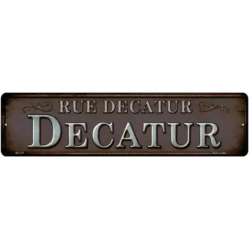 Rue Decatur Novelty Metal Street Sign 12" x 3" (MK)