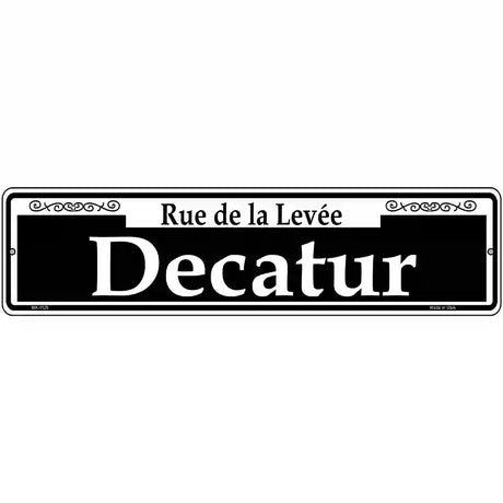 Decatur Novelty Metal Street Sign 12" x 3" (MK)