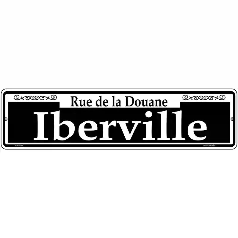 Iberville Novelty Metal Street Sign 12" x 3" (MK)