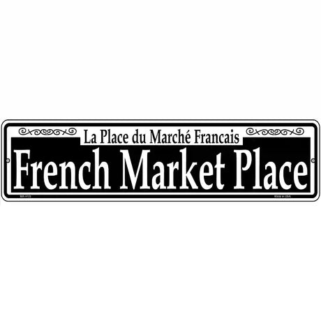 French Market Place Novelty Metal Street Sign 12" x 3" (MK)