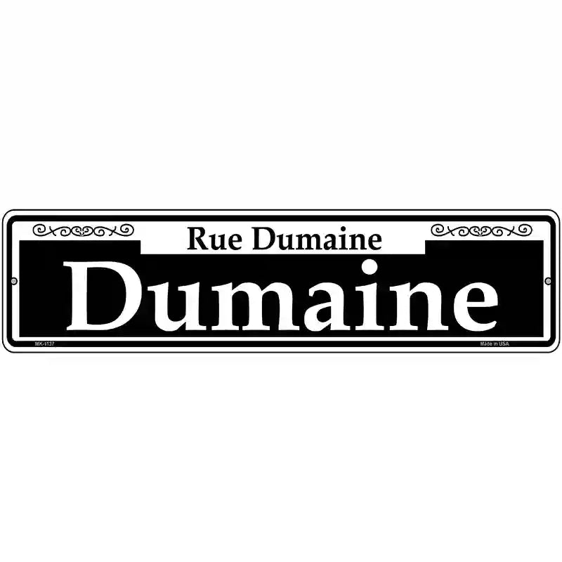 Dumaine Novelty Metal Street Sign 12" x 3" (MK)