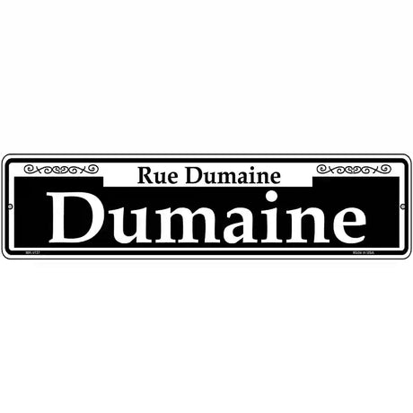 Dumaine Novelty Metal Street Sign 12" x 3" (MK)