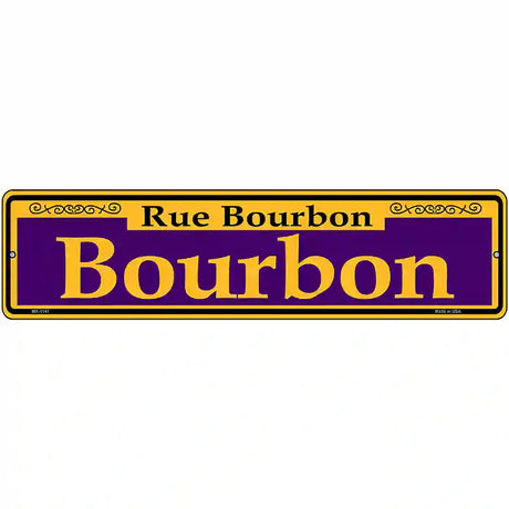 Bourbon Purple Novelty Metal Street Sign 12" x 3" (MK)