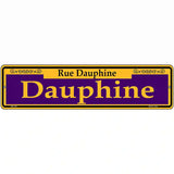 Dauphine Purple Novelty Metal Street Sign 12" x 3" (MK)