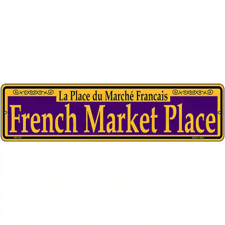 French Market Place Purple Novelty Metal Street Sign 12" x 3" (MK)