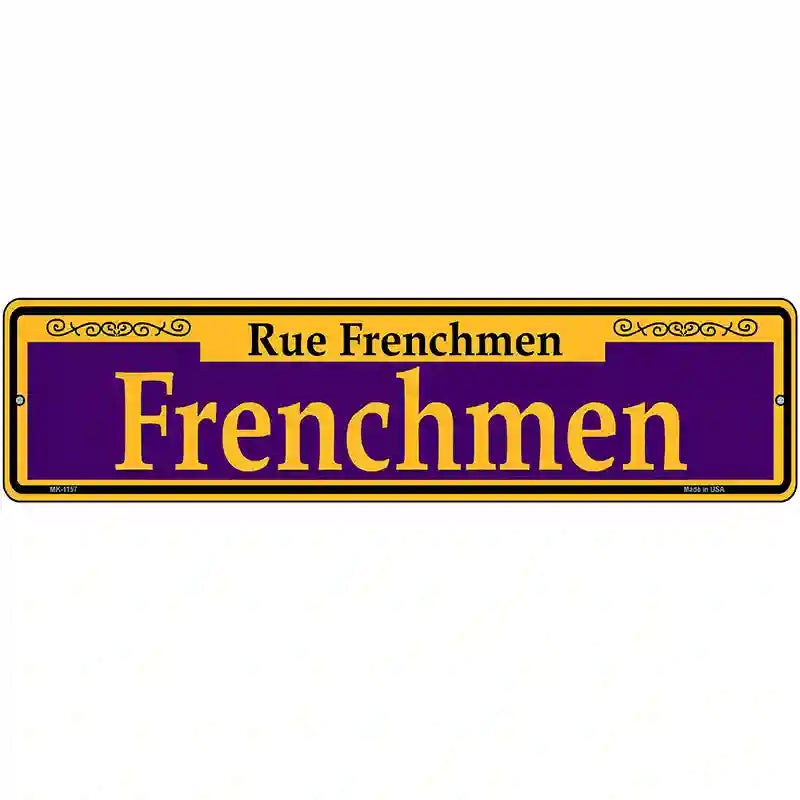 Frenchmen Purple Novelty Metal Street Sign 12" x 3" (MK)