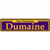 Dumaine Purple Novelty Metal Street Sign 12" x 3" (MK)