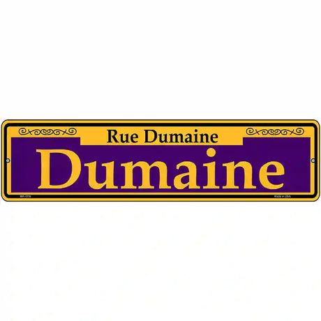 Dumaine Purple Novelty Metal Street Sign 12" x 3" (MK)