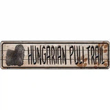 Hungarian Puli Trail Novelty Metal Street Sign 12" x 3" (MK)