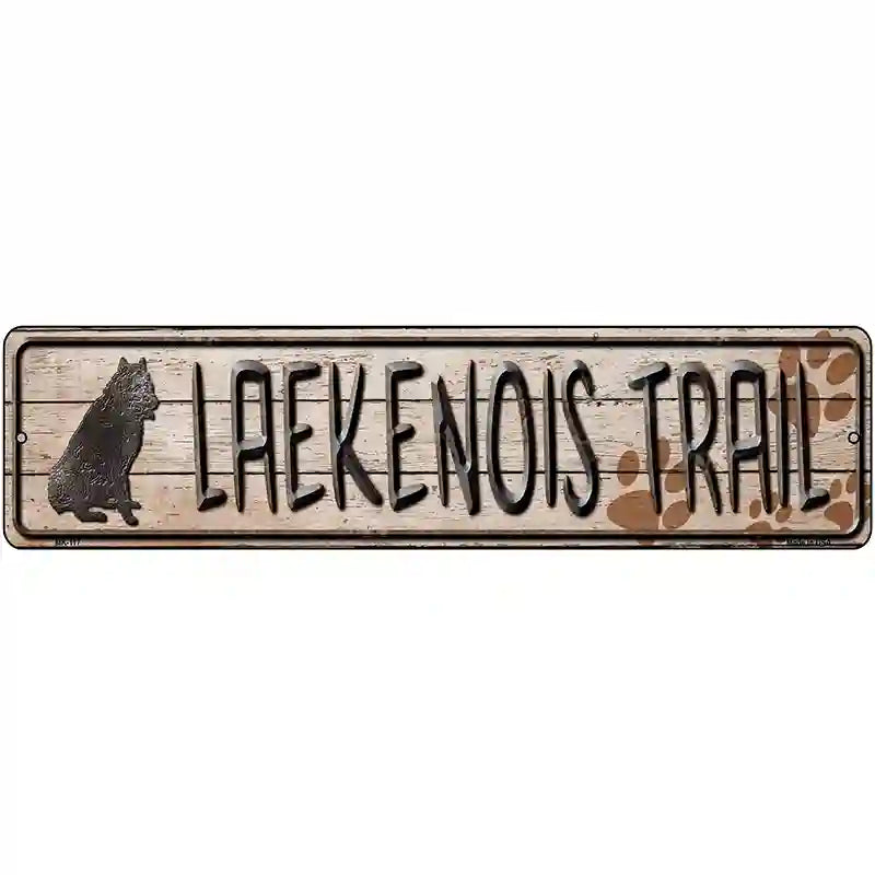 Laekenois Trail Novelty Metal Street Sign 12" x 3" (MK)