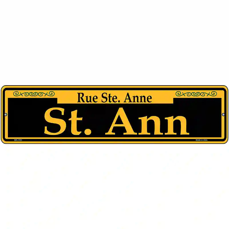 St. Ann Yellow Novelty Metal Street Sign 12" x 3" (MK)