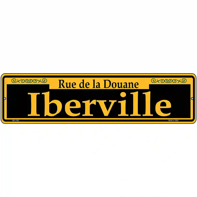 Iberville Yellow Novelty Metal Street Sign 12" x 3" (MK)