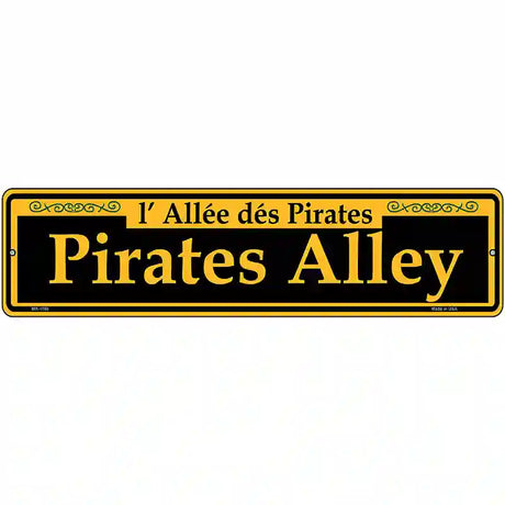 Pirates Alley Yellow Novelty Metal Street Sign 12" x 3" (MK)