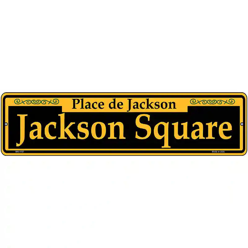 Jackson Square Yellow Novelty Metal Street Sign 12" x 3" (MK)