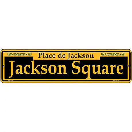 Jackson Square Yellow Novelty Metal Street Sign 12" x 3" (MK)