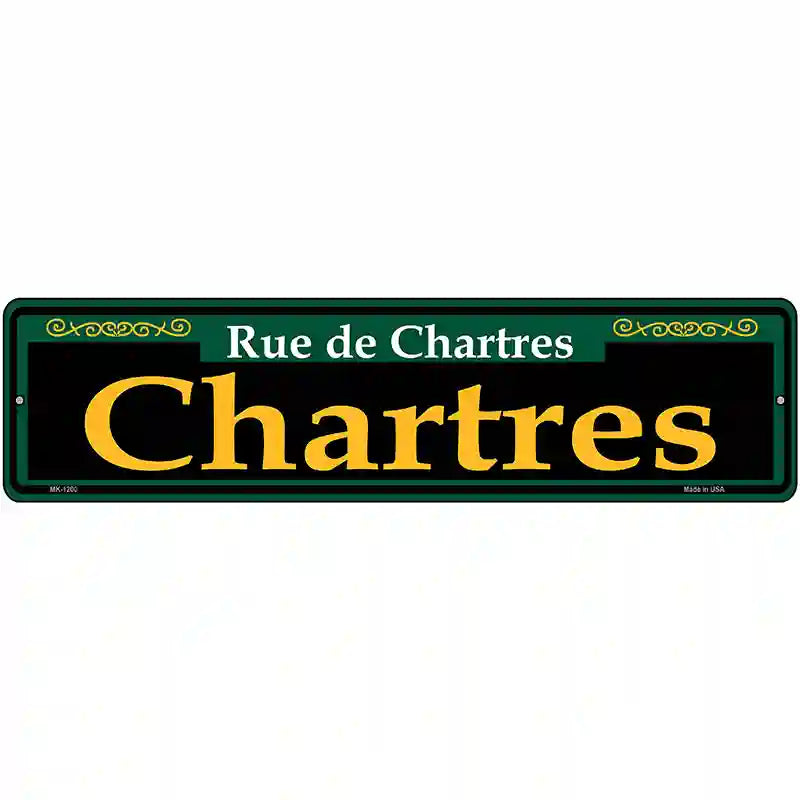 Chartres Green Novelty Metal Street Sign 12" x 3" (MK)