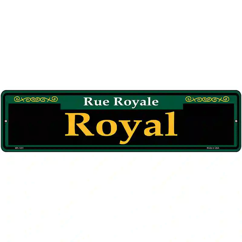 Royal Green Novelty Metal Street Sign 12" x 3" (MK)