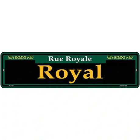 Royal Green Novelty Metal Street Sign 12" x 3" (MK)