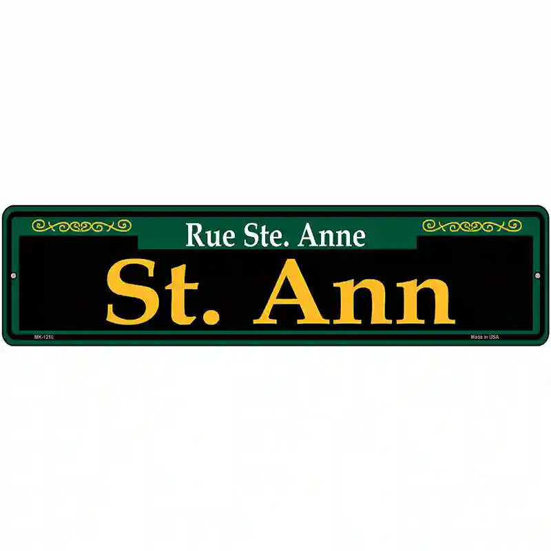 St. Ann Green Novelty Metal Street Sign 12" x 3" (MK)