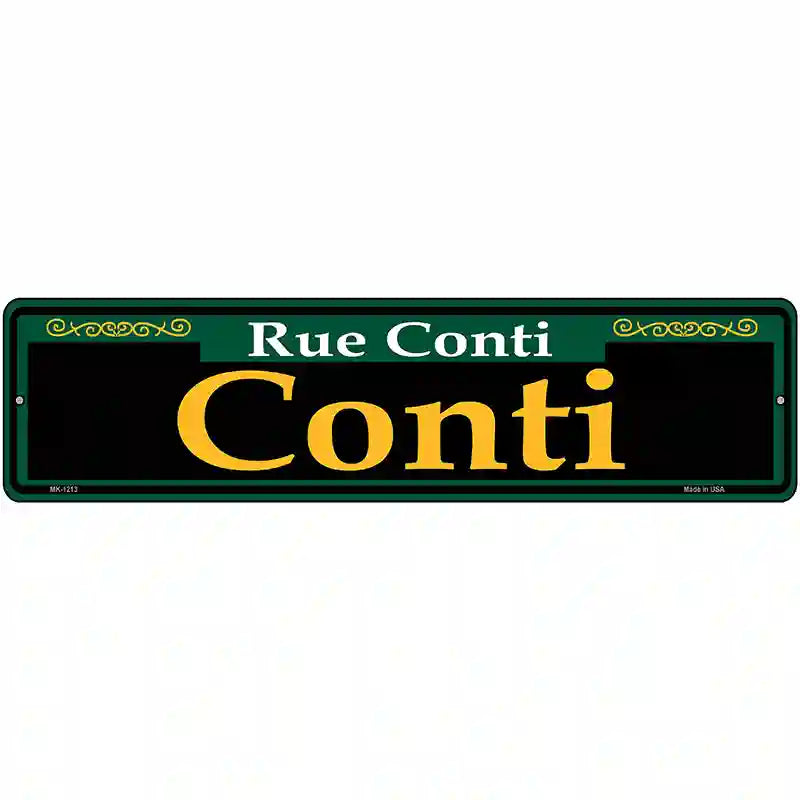 Conti Green Novelty Metal Street Sign 12" x 3" (MK)