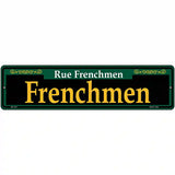 Frenchmen Green Novelty Metal Street Sign 12" x 3" (MK)