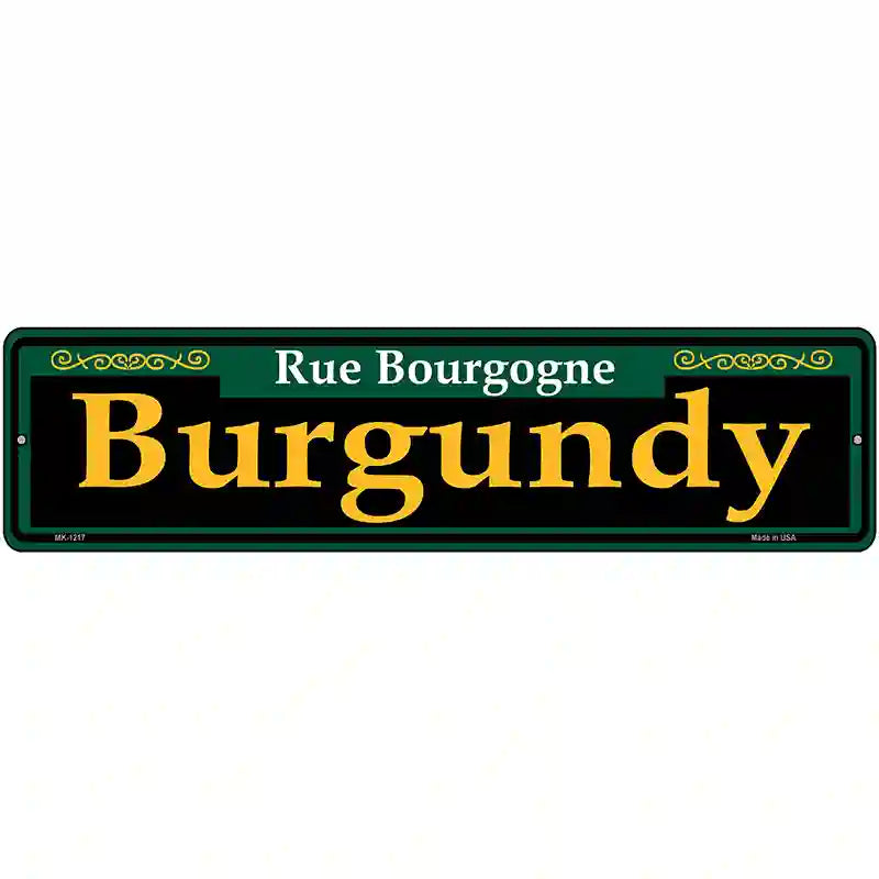 Burgundy Green Novelty Metal Street Sign 12" x 3" (MK)