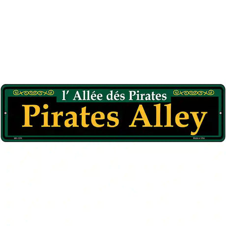 Pirates Alley Green Novelty Metal Street Sign 12" x 3" (MK)