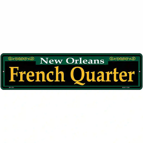 French Quarter Green Novelty Metal Street Sign 12" x 3" (MK)