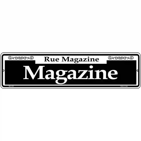 Magazine Novelty Metal Street Sign 12" x 3" (MK)